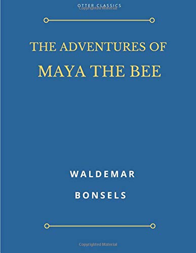 The Adventures of Maya the Bee von CreateSpace Independent Publishing Platform