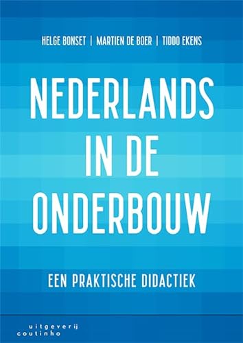 Nederlands in de onderbouw: een praktische didactiek