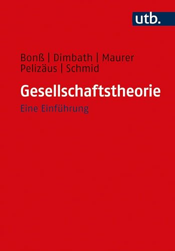 Gesellschaftstheorie: Eine Einführung