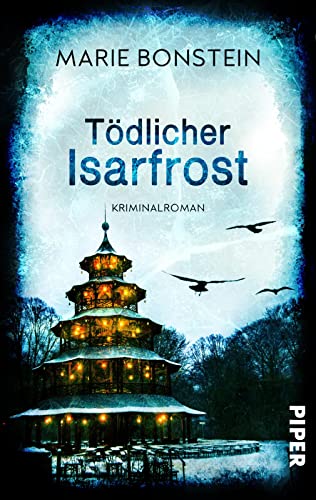 Tödlicher Isarfrost (Isar-Krimis 2): Roman | München-Krimi mit ungewöhnlicher Ermittlerin