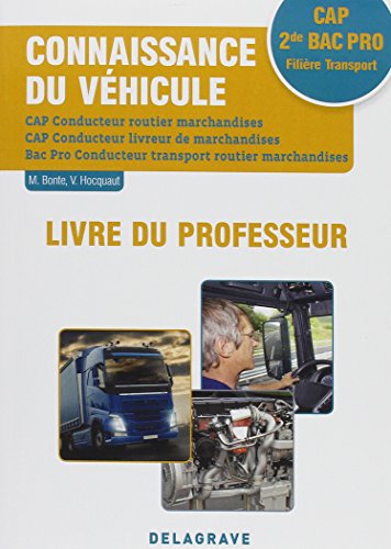 Connaissance du véhicule CAP et 2de Bac Pro (2017) - Pochette - Livre du professeur von DELAGRAVE