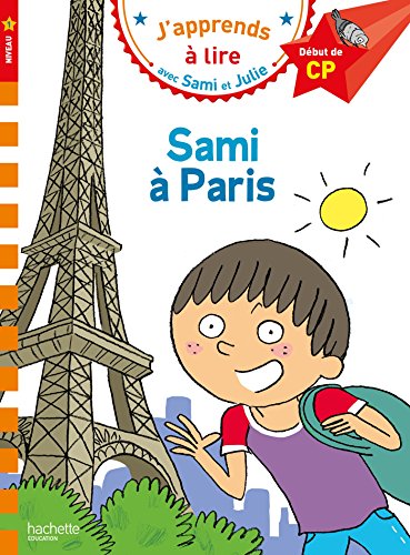 CP Niveau 1/Sami a Paris: Début de CP, niveau 1 von Hachette