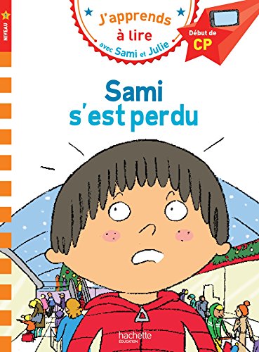 CP Niveau 1/Sami s'est perdu: Début de CP, niveau 1 von HACHETTE EDUC