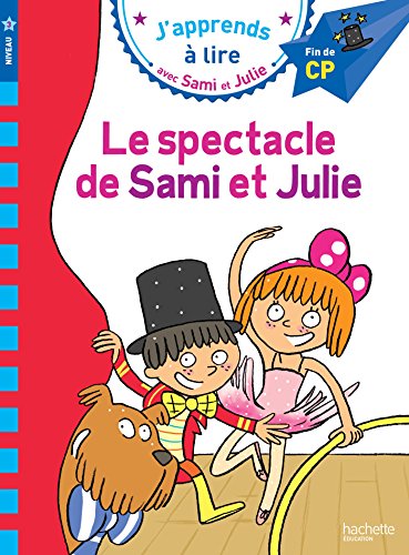 Le spectacle de Sami et Juli: Fin de CP, niveau 3