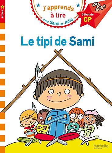 Le tipi de Sami: Début de CP, niveau 1 von Hachette