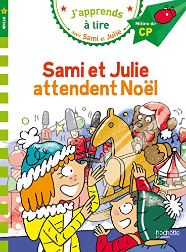 Sami et Julie attendent Noel: Milieu de CP, niveau 2