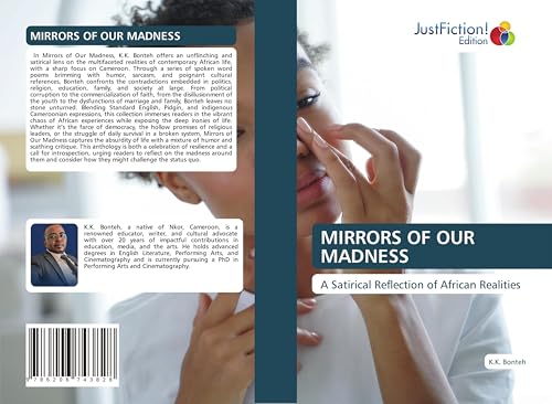 MIRRORS OF OUR MADNESS: A Satirical Reflection of African Realities von JustFiction Edition