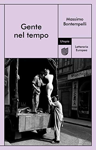 Gente nel tempo (Letteraria europea) von Utopia Editore