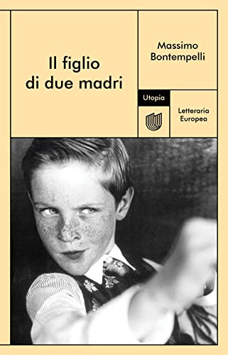 Il figlio di due madri (Letteraria europea) von Utopia Editore