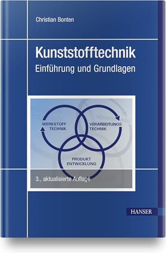 Kunststofftechnik: Einführung und Grundlagen von HANSER FACHBUCHVERLAG