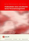 Problemfelder eines zukunftsorientierten Personalmanagements (Wirtschaft und Recht) von Westermann Berufliche Bildung