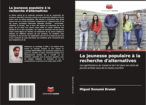 La jeunesse populaire à la recherche d'alternatives: Les significations du travail et de l'art dans les récits de jeunes artistes issus de la classe ouvrière