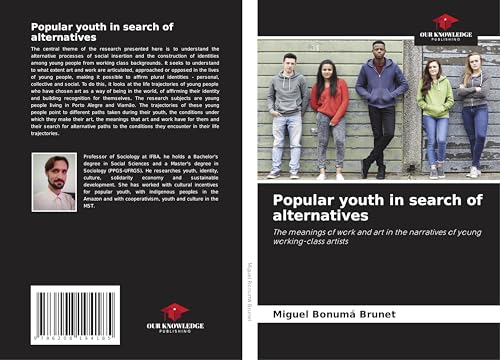 Popular youth in search of alternatives: The meanings of work and art in the narratives of young working-class artists