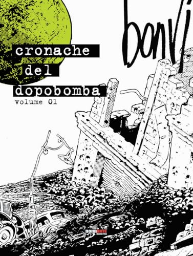 Le cronache del dopobomba (Vol. 1) von Nona Arte