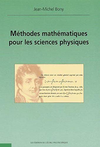 Méthodes mathématiques pour les sciences physiques Méthodes mathématiques pour les sciences physiques von ECOLE POLYTECH