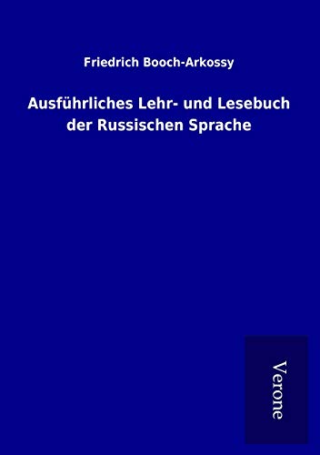 Ausführliches Lehr- und Lesebuch der Russischen Sprache