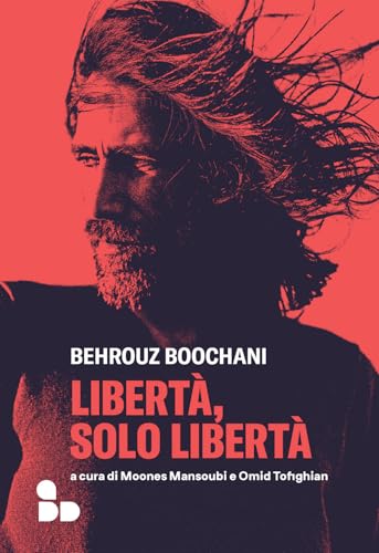 Libertà, solo libertà (Saggi) von ADD Editore