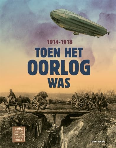Toen het oorlog was: 1914-1918 Toen het oorlog was: 1914-1918 von Gottmer