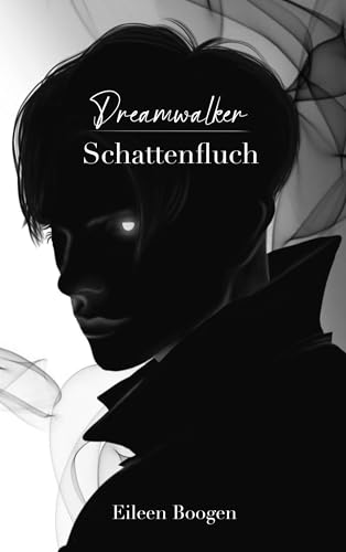 Dreamwalker: Schattenfluch von BoD – Books on Demand