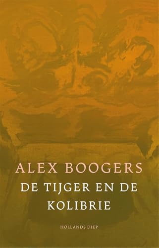 De tijger en de kolibrie De tijger en de kolibrie von Hollands Diep