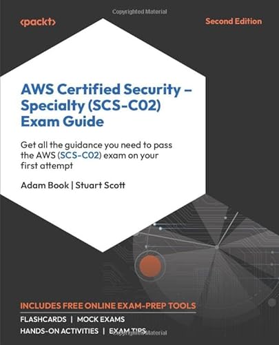 AWS Certified Security - Specialty (SCS-C02) Exam Guide - Second Edition: Get all the guidance you need to pass the AWS (SCS-C02) exam on your first attempt von Packt Publishing