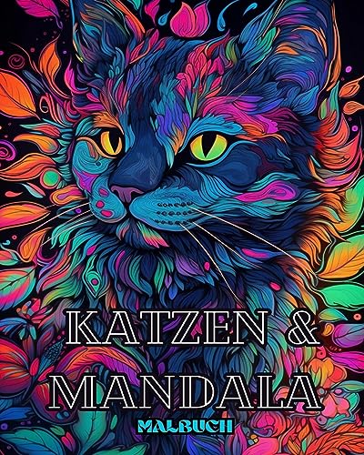 Katzen mit Mandalas - Malbuch für Erwachsene. Wunderschöne Malvorlagen: für Erwachsene Entspannung und Stressabbau