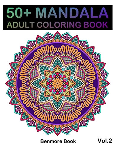50+ Mandala: Adult Coloring Book 50 Mandala Images Stress Management Coloring Book For Relaxation, Meditation, Happiness and Relief & Art Color Therapy(Volume 2)