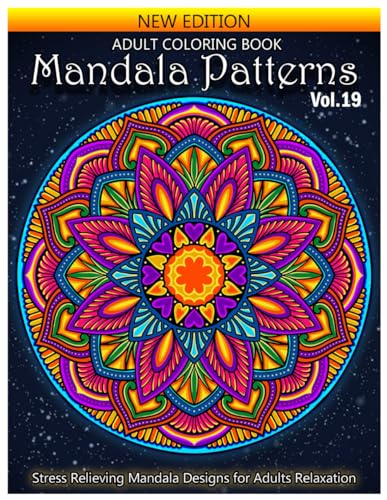 Mandala Patterns Adult Coloring Book: Stress Relieving Mandala Designs for Adults Relaxation. Volume 19 von Independently published