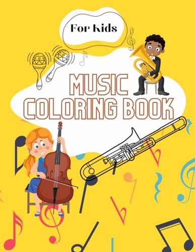 Music Coloring Book For Kids.: Musical Instruments and Symbols Coloring Book.