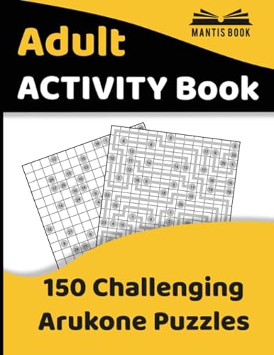 Adult Activity Book 150 Challenging Arukone Puzzles: Number Link Large Print Game Puzzles for Adults (Activity Books for Adults) von Independently published