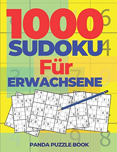 1000 Sudoku Für Erwachsene: Logikspiele Für Erwachsene 1000 Sudoku Für Erwachsene: Logikspiele Für Erwachsene