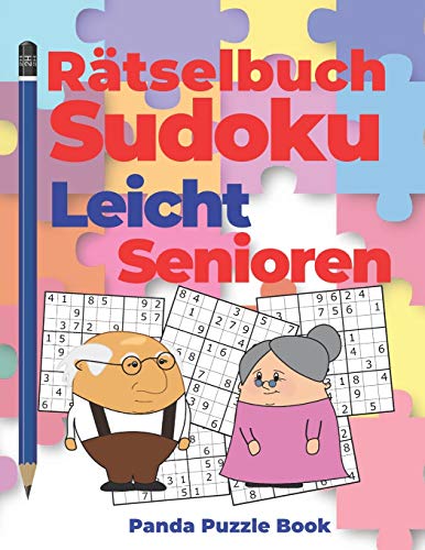Rätselbuch Sudoku Leicht Senioren: Logikspiele Für Erwachsene Rätselbuch Sudoku Leicht Senioren: Logikspiele Für Erwachsene von Independently Published