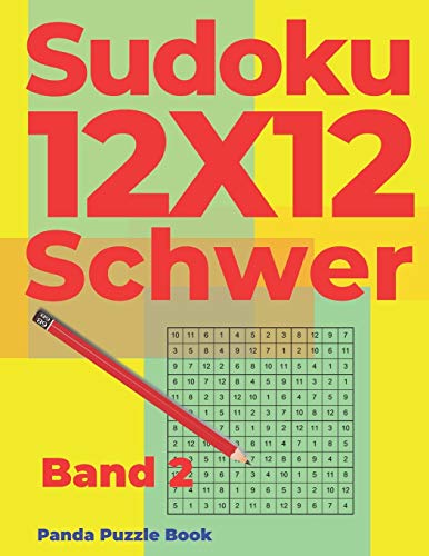 Sudoku 12x12 Schwer - Band 2: Sudoku Irregular - Sudoku Varianten - Logikspiele Für Erwachsene Sudoku 12x12 Schwer - Band 2: Sudoku Irregular - Sudoku Varianten - Logikspiele Für Erwachsene