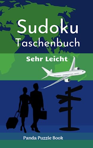 Sudoku Taschenbuch Sehr Leicht: Rätselbuch Logical - Denkspiel Rätsel Sudoku Taschenbuch Sehr Leicht: Rätselbuch Logical - Denkspiel Rätsel