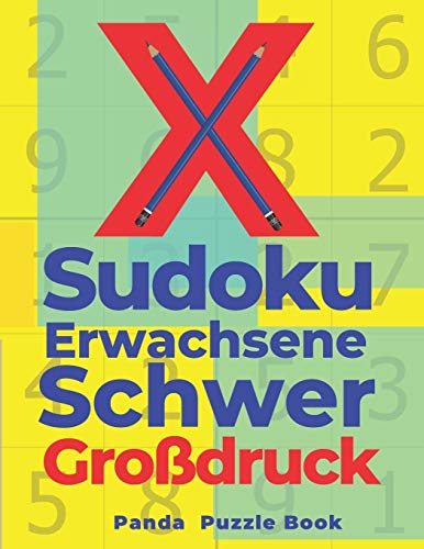X Sudoku Erwachsene Schwer Großdruck: Sudoku Irregular - Rätselbuch In Großdruck X Sudoku Erwachsene Schwer Großdruck: Sudoku Irregular - Rätselbuch In Großdruck von Independently Published