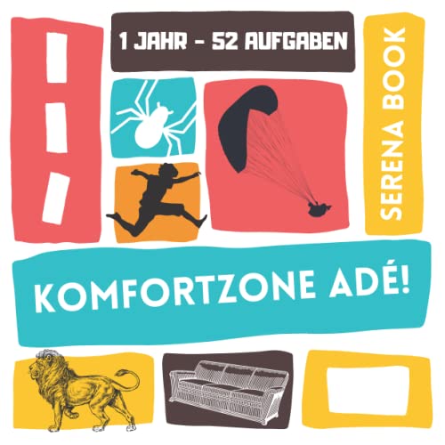 Komfortzone Adé!: Runter vom Sofa - raus in die Welt