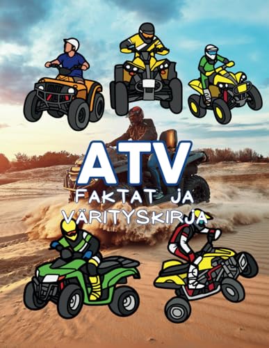 ATV Faktat ja värityskirja: 2–12-vuotiaille lapsille ATV Faktat ja värityskirja: 2–12-vuotiaille lapsille von Independently published