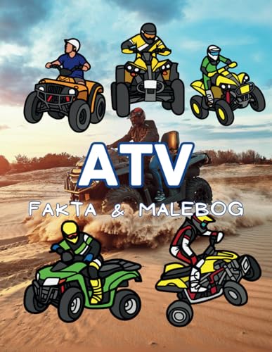 ATV-fakta og malebog: for børn i alderen 2 til 12 år ATV-fakta og malebog: for børn i alderen 2 til 12 år von Independently published