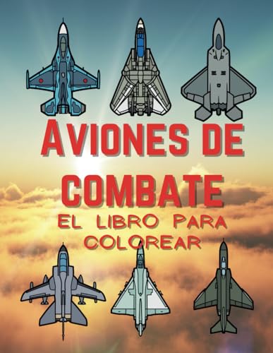 Aviones de combate: El libro para colorear: para niños de 2 a 12 años Aviones de combate: El libro para colorear: para niños de 2 a 12 años von Independently published