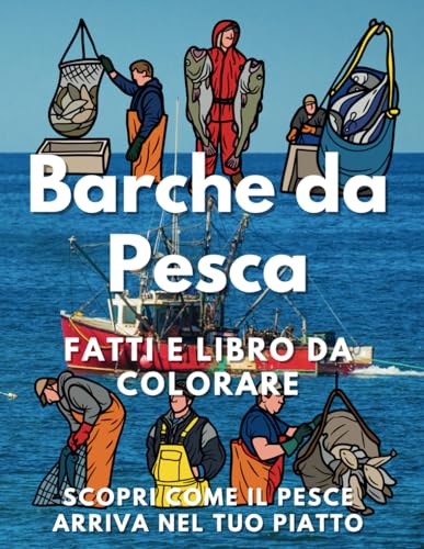 Barche da Pesca fatti e libro da colorare: Libro di attività per bambini dai 6 ai 12 anni Barche da Pesca fatti e libro da colorare: Libro di attività per bambini dai 6 ai 12 anni von Independently published