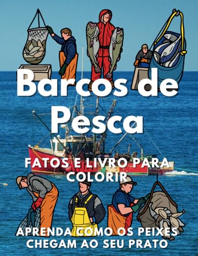 Barcos de Pesca fatos e livro de colorir: Caderno de Atividades para Crianças dos 6 aos 12 Anos Barcos de Pesca fatos e livro de colorir: Caderno de Atividades para Crianças dos 6 aos 12 Anos von Independently published
