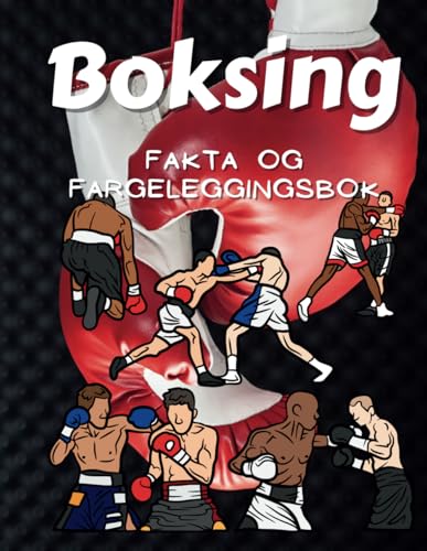 Boksefakta og fargeleggingsbok: Morsomme fakta og fargeleggingsaktivitetsbok for barn i alderen 2 til 12 år Boksefakta og fargeleggingsbok: Morsomme fakta og fargeleggingsaktivitetsbok for barn i alderen 2 til 12 år von Independently published
