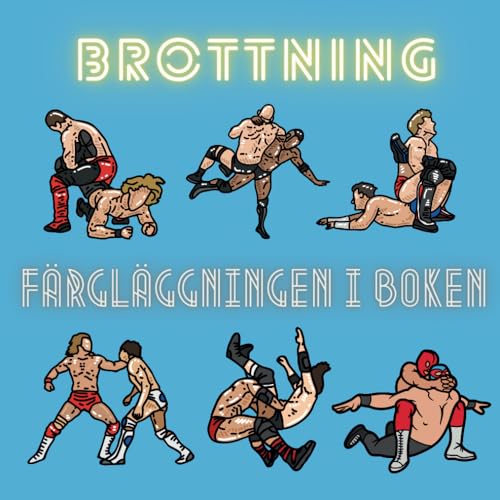 Brottning Färgläggningen I Boken: Aktivitetsbok för barn i åldrarna 3 till 8 år Brottning Färgläggningen I Boken: Aktivitetsbok för barn i åldrarna 3 till 8 år von Independently published