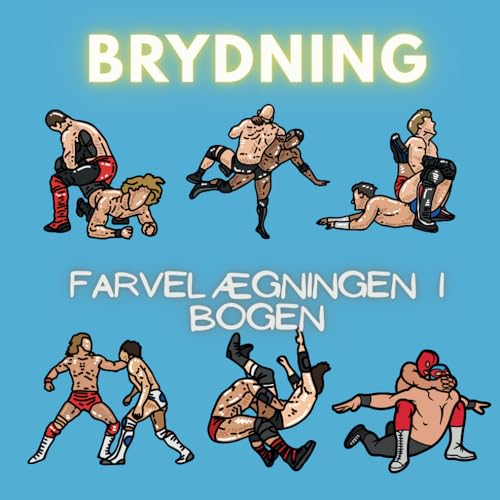 Brydning Farvelægningsbogen: Aktivitetsbog for børn i alderen 3 til 8 år Brydning Farvelægningsbogen: Aktivitetsbog for børn i alderen 3 til 8 år von Independently published