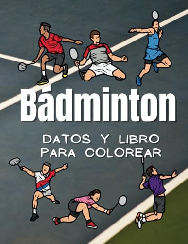 Datos de Bádminton y libro para colorear: para niños de 2 a 12 años Datos de Bádminton y libro para colorear: para niños de 2 a 12 años von Independently published