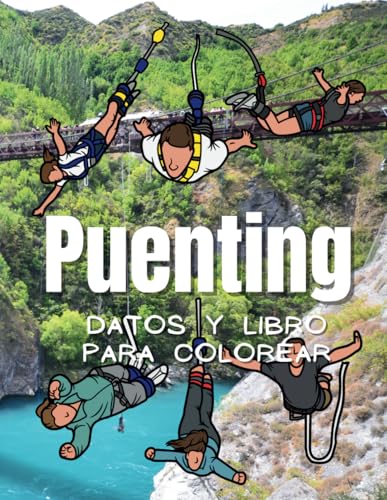 Datos y libro para colorear sobre el puenting: para niños de 2 a 12 años