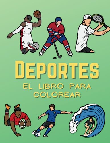 Deportes El libro para colorear: para niños de 2 a 10 años Deportes El libro para colorear: para niños de 2 a 10 años von Independently published