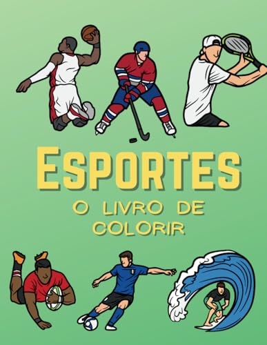 Esportes O Livro de Colorir: para crianças de 2 a 10 anos