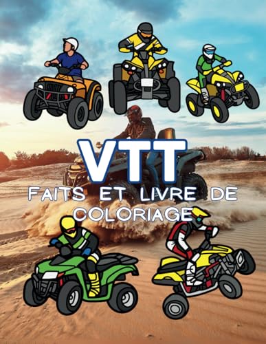 Faits sur le VTT et livre de coloriage: Cahier d'activités pour les enfants de 2 à 12 ans Faits sur le VTT et livre de coloriage: Cahier d'activités pour les enfants de 2 à 12 ans von Independently published