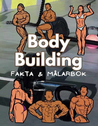 Fakta om Body Building och målarbok: Aktivitetsbok för barn i åldrarna 2 till 12 år Fakta om Body Building och målarbok: Aktivitetsbok för barn i åldrarna 2 till 12 år von Independently published